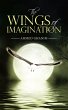 The Wings of Imagination (eBook, ePUB) - Bild 1