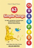 63 Simple Songs for Bells, Xylophone, Glockenspiel, and Resonator Blocks (eBook, ePUB)