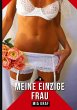 Meine einzige Frau - Bild 1