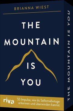 Cover The Mountain is you - 55 Impulse, wie du Selbstsabotage erkennen und überwinden kannst