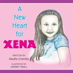 A New Heart for Xena (eBook, ePUB)