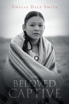 The Beloved Captive (eBook, ePUB) - Smith, Amelia Dale
