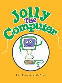 Jolly the Computer (eBook, ePUB) Jolly the Computer (eBook, ePUB)