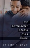 The Bitter-Sweet Search for a Father (eBook, ePUB)