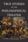 True Stories of the Philosophical Theater (eBook, ePUB)