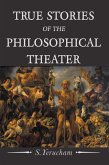 True Stories of the Philosophical Theater (eBook, ePUB)