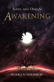 Alpha and Omega: Awakening (eBook, ePUB)