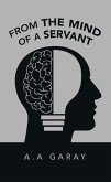 From the Mind of a Servant (eBook, ePUB)