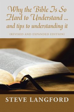 Why the Bible Is so Hard to Understand ... and Tips to Understanding It (eBook, ePUB) - Langford, Steve