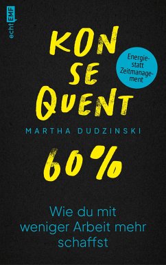 Konsequent 60 Prozent (eBook, ePUB) - Dudzinski, Martha