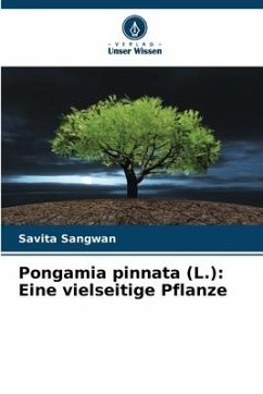 Pongamia pinnata (L.): Eine vielseitige Pflanze - Sangwan, Savita