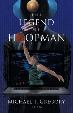 The Legend of Hoopman - Gregory, Michael T