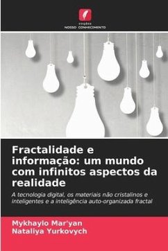 Fractalidade e informação: um mundo com infinitos aspectos da realidade - Mar'yan, Mykhaylo;Yurkovych, Nataliya