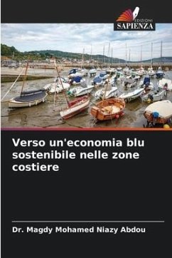 Verso un'economia blu sostenibile nelle zone costiere - Niazy Abdou, Dr. Magdy Mohamed
