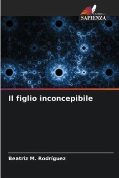 Il figlio inconcepibile - Rodríguez, Beatriz M.