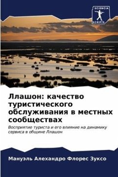 Llashon: kachestwo turisticheskogo obsluzhiwaniq w mestnyh soobschestwah - Flores Zuxo, Manuäl' Alehandro