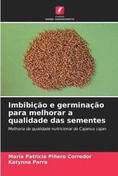 Imbibição e germinação para melhorar a qualidade das sementes - Piñero Corredor, María Patricia;Parra, Katynna