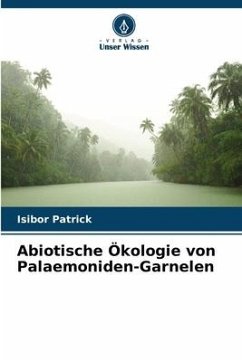 Abiotische Ökologie von Palaemoniden-Garnelen - Patrick, Isibor