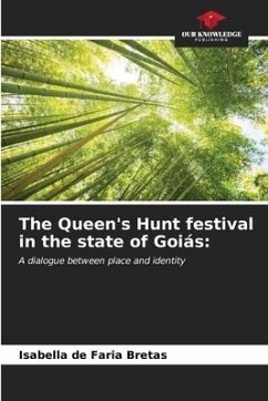 The Queen's Hunt festival in the state of Goiás: - de Faria Bretas, Isabella