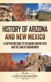 History of Arizona and New Mexico