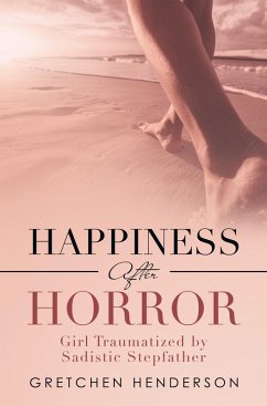 Happiness After Horror (eBook, ePUB) - Henderson, Gretchen