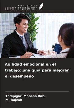 Cover Agilidad emocional en el trabajo: una guía para mejorar el desempeño