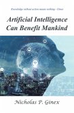 Artificial Intelligence Can Benefit Mankind (eBook, ePUB)