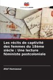 Les récits de captivité des femmes du 18ème siècle : Une lecture féministe postcoloniale