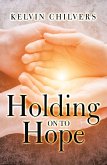 Holding on to Hope (eBook, ePUB)