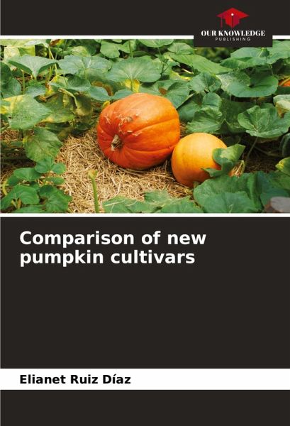 Comparison of new pumpkin cultivars Comparison of new pumpkin cultivars