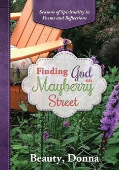 Finding God on Mayberry Street: Seasons of Spirituality in Poems and Reflections (Black & White Edition) - Knutson, Donna