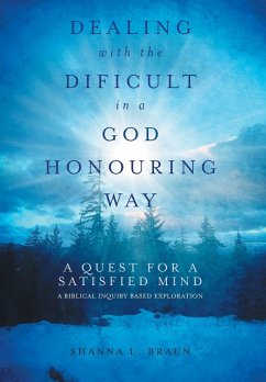 Dealing with the Difficult in a God Honouring Way - Braun, Shanna
