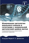 Izmenennaq citologiq anal'nogo kanala w sochetanii s anomal'noj citologiej shejki matki