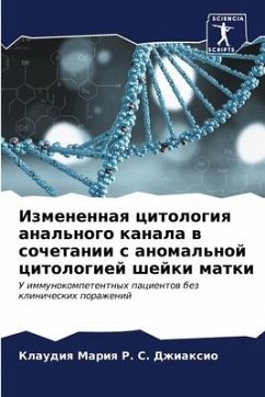 Izmenennaq citologiq anal'nogo kanala w sochetanii s anomal'noj citologiej shejki matki - S. Dzhiaxio, Klaudiq Mariq R.