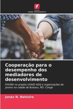 Cooperação para o desempenho dos mediadores de desenvolvimento - BAHIZIRE, Jonas N.