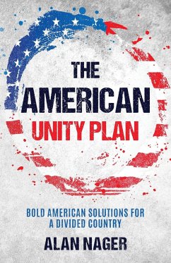 The American Unity Plan - Nager, Alan