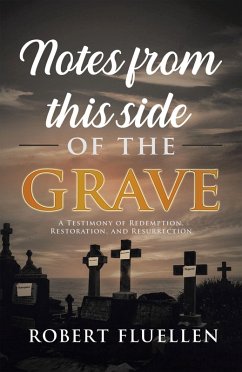 Notes from This Side of the Grave (eBook, ePUB) - Fluellen, Robert