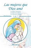 Las Mujeres Que Dios Amó (eBook, ePUB)