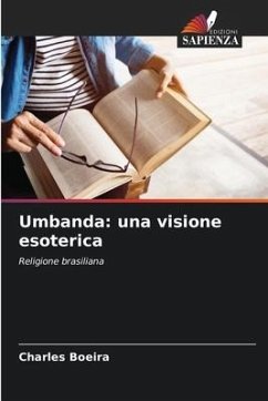 Umbanda: una visione esoterica - Boeira, Charles