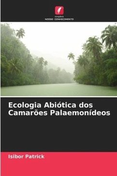 Ecologia Abiótica dos Camarões Palaemonídeos - Patrick, Isibor