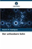 Der unfassbare Sohn