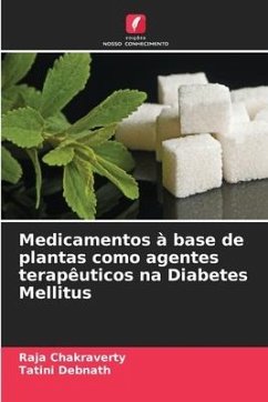 Medicamentos à base de plantas como agentes terapêuticos na Diabetes Mellitus - Chakraverty, Raja;Debnath, Tatini