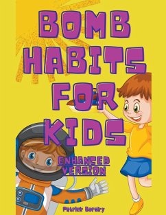 Bomb Habits For Kids - Enhanced Version - Gorsky, Patrick