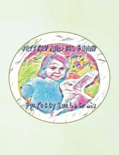 Jeffrey and His Bunny (eBook, ePUB) - LaCroix, Peggy Sue