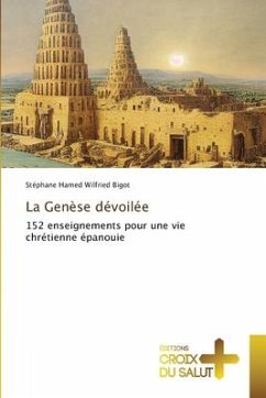 La Genèse dévoilée - Bigot, Stéphane Hamed Wilfried