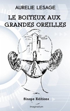 Le boiteux aux grandes oreilles - Lesage, Aurélie