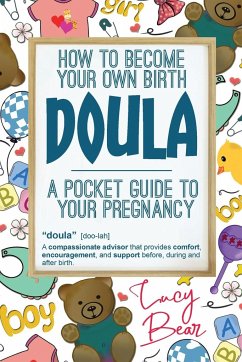 A pocket guide to your pregnancy - Bear, Lucy