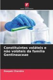 Constituintes voláteis e não voláteis da família Gentineaceae