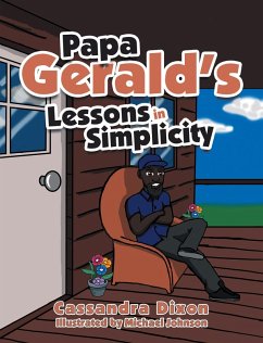 Papa Gerald's Lessons in Simplicity (eBook, ePUB) - Dixon, Cassandra