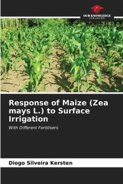 Response of Maize (Zea mays L.) to Surface Irrigation - Silveira Kersten, Diogo